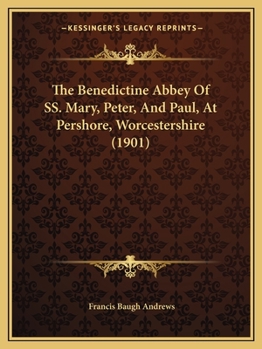 The Benedictine Abbey Of Ss. Mary, Peter, And Paul, At Pershore, Worcestershire