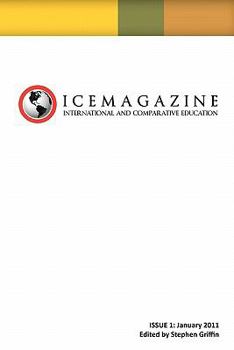 Paperback International and Comparative Education (ICE Magazine): Issue 1 Book