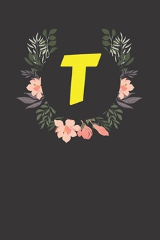 Letter T Monogram Notebook: Floral Black Matte Cover Journal