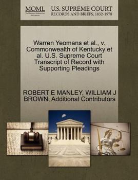 Paperback Warren Yeomans et al., V. Commonwealth of Kentucky et al. U.S. Supreme Court Transcript of Record with Supporting Pleadings Book