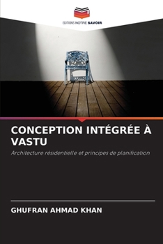 Conception Intégrée À Vastu (French Edition)