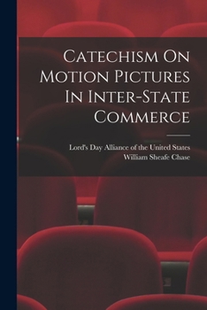 Paperback Catechism On Motion Pictures In Inter-state Commerce Book