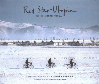 Hardcover Red Star Utopia: Inside North Korea Book