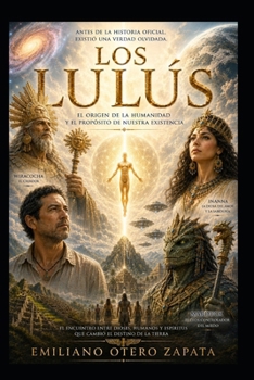 Los Lulús: La Inteligencia Superior (Spanish Edition)