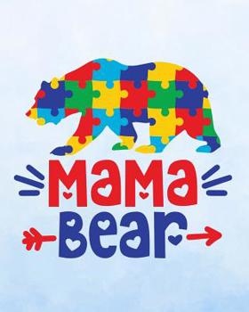 Autism Planner : Weekly Journal and Diary for Parents with Autistic Kids - Mamma Bear