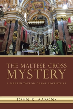 Paperback The Maltese Cross Mystery: A Martin Taylor Crime Adventure Book