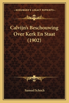 Paperback Calvijn's Beschouwing Over Kerk En Staat (1902) [Dutch] Book