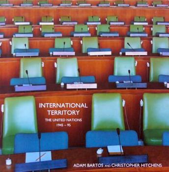Hardcover International Territory: Official Utopia and the United Nations Book