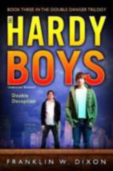 Double Deception - Book #27 of the Hardy Boys: Undercover Brothers
