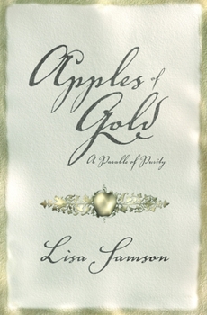 Hardcover Apples of Gold: A Parable of Purity Book