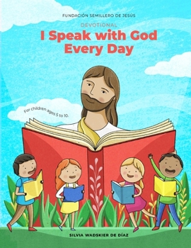 Paperback Devotional I Speak With God Every Day: For Children ages 5 to 10 Book