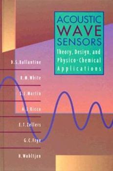 Hardcover Acoustic Wave Sensors: Theory, Design and Physico-Chemical Applications Book