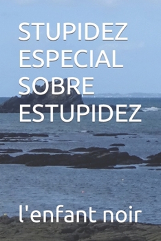 STUPIDEZ ESPECIAL SOBRE ESTUPIDEZ (livro na coleção de especialidades portuguesas) (Portuguese Edition)
