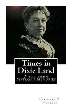 Paperback Times in Dixie Land: A Southern Matron's Memories Book