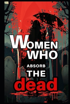 Paperback Women who absorb the dead Book