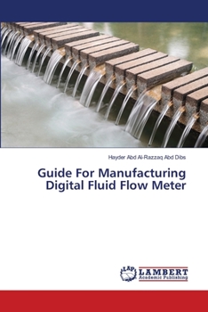 Paperback Guide For Manufacturing Digital Fluid Flow Meter Book