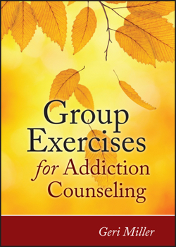 Paperback Group Exercises for Addiction Counseling Book