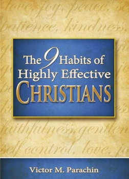 Paperback Nine Habits of Highly Effective Christians Book