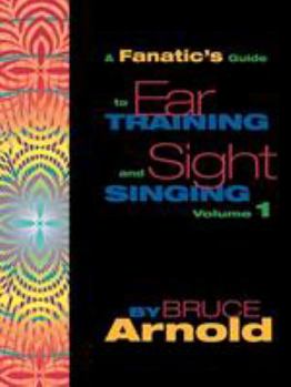 Paperback Fanatic's Guide to Sight Singing and Ear Training Volume One Book