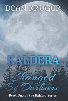 Paperback Kaldera: Changed by Darkness Book