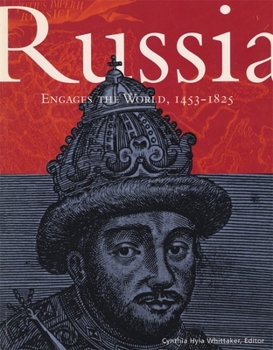 Paperback Russia Engages the World, 1453-1825 Book
