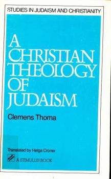 Paperback A Christian Theology of Judaism Book