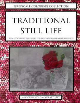 Paperback Greyscale Coloring Collection - Traditional Still Life Book