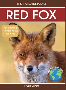 Hardcover Red Fox: Fascinating Animal Facts for Kids Book