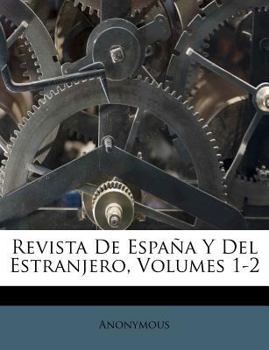 Paperback Revista De Espa?a Y Del Estranjero, Volumes 1-2 [Spanish] Book