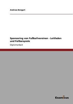 Paperback Sponsoring von Fußballvereinen - Leitfaden und Fallbeispiele [German] Book