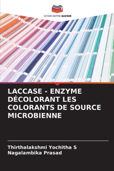 Paperback Laccase - Enzyme Décolorant Les Colorants de Source Microbienne [French] Book