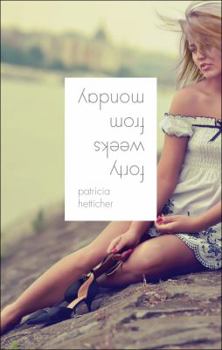 Paperback Forty Weeks from Monday Book