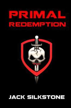 PRIMAL Redemption - Book #7 of the PRIMAL