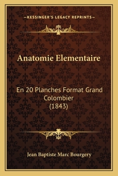 Paperback Anatomie Elementaire: En 20 Planches Format Grand Colombier (1843) [French] Book