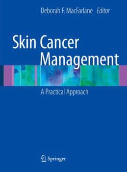 Hardcover Skin Cancer Management: A Practical Approach Book
