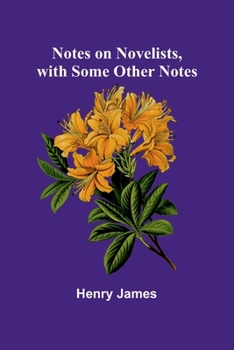 Paperback Notes on Novelists, with Some Other Notes Book