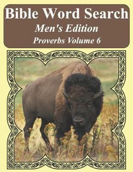 Paperback Bible Word Search Men's Edition: Proverbs Volume 6 Extra Large Print [Large Print] Book