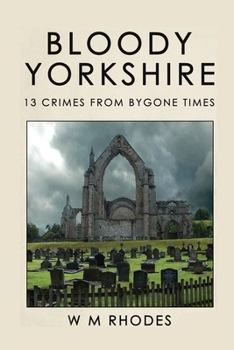Paperback Bloody Yorkshire: Volume 1 Book