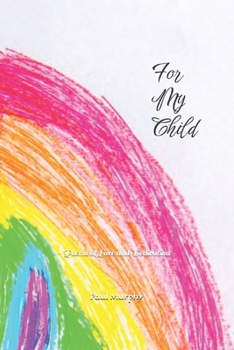 Paperback For My Child: - Poems of Love and Dedication - Book