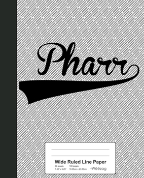 Paperback Wide Ruled Line Paper: PHARR Notebook Book