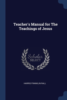 Paperback Teacher's Manual for The Teachings of Jesus Book