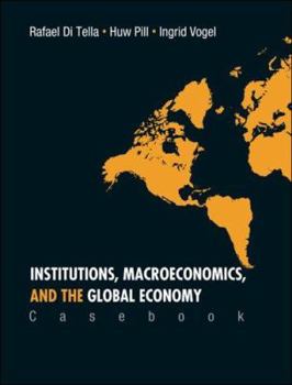 Institutions, Macroeconomics, And The Global Economy