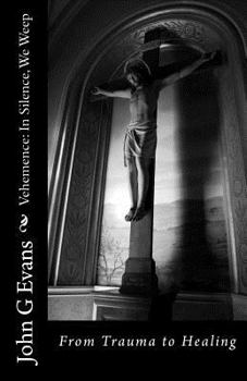 Paperback Vehemence: In Silence, We Weep Book