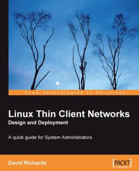 Paperback Linux Thin Client Networks Design and Deployment Book