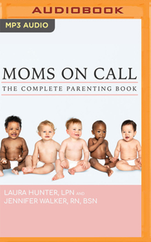 Audio CD The Complete Moms on Call Parenting Book: Moms on Call, Books 1-3 Book