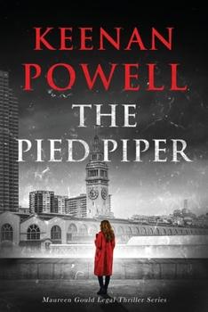 Paperback The Pied Piper: A Maureen Gould Legal Thriller Book