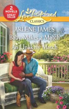 Mass Market Paperback Baby Makes a Match & an Unlikely Match: An Anthology Book
