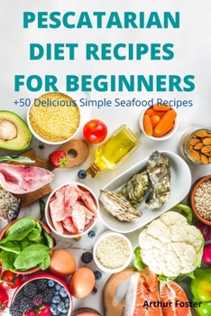 Paperback Pescatarian Diet Recipes for Beginners Book