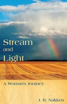 Paperback Stream and Light: A Woman's Journey Book