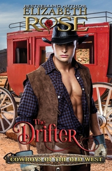 The Drifter (Cowboys of the Old West) - Book #3 of the Cowboys of the Old West